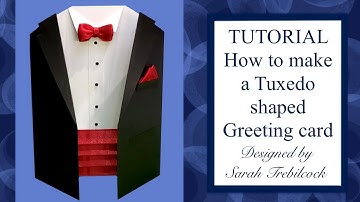 🤵‍♂️ How To Tutorial Tuxedo shaped card making Wedding Groom Father
