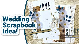 Wedding Scrapbook Layouts | Layered Flowers Dies | CTMH Love Story