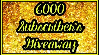 6000K SUBSCRIBER GIVEAWAY (CLOSED) OCTOBER 9 2018