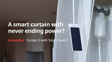 SwitchBot Curtain 3 | Enjoy unlimited power with Solar Panel 3 | SwitchBot