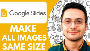 How to Make All Images Same Size in Google Slides - 2025 (Simple Tutorial)