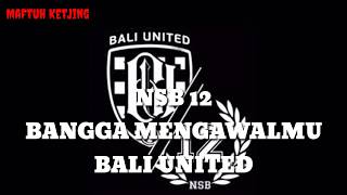 Rasa bangga | chants keren NSB 12