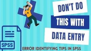 Identifying and Correcting Data Entry Errors in SPSS| SPSS course for beginners