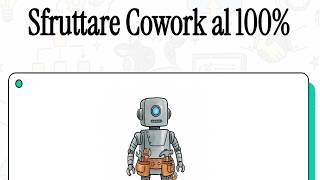 Come utilizzare Claude Cowork per per gestire workflow complessi da vero collaboratore aziendale