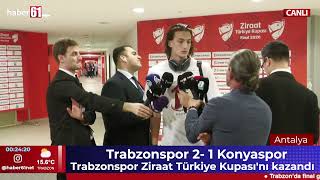 Trabzonsporun Genç Oyuncusu Ahmet Doğan Yıldırımdan Kupa Zaferi Sonrası Açıklama