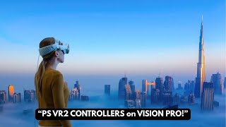Apple Vision Pro Now Supports PS VR2 Controllers — The Future of Mixed Reality Gaming!