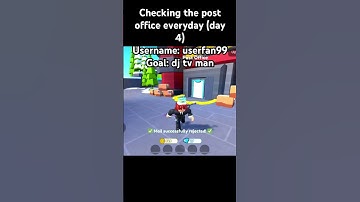 Checking The Post Office Every Day (Day 4)