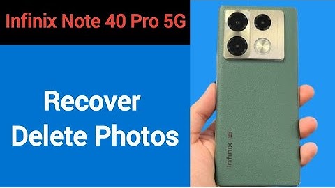 Infinix Note 40 Pro 5G me delete photos wapas Kaise laen, how to recover delete photos