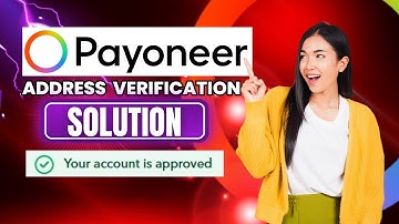 How To Approve Payoneer Address Verification 2025 | Payoneer Account Create | Verification Center