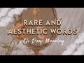 Rare and aesthetic words with deep meaning