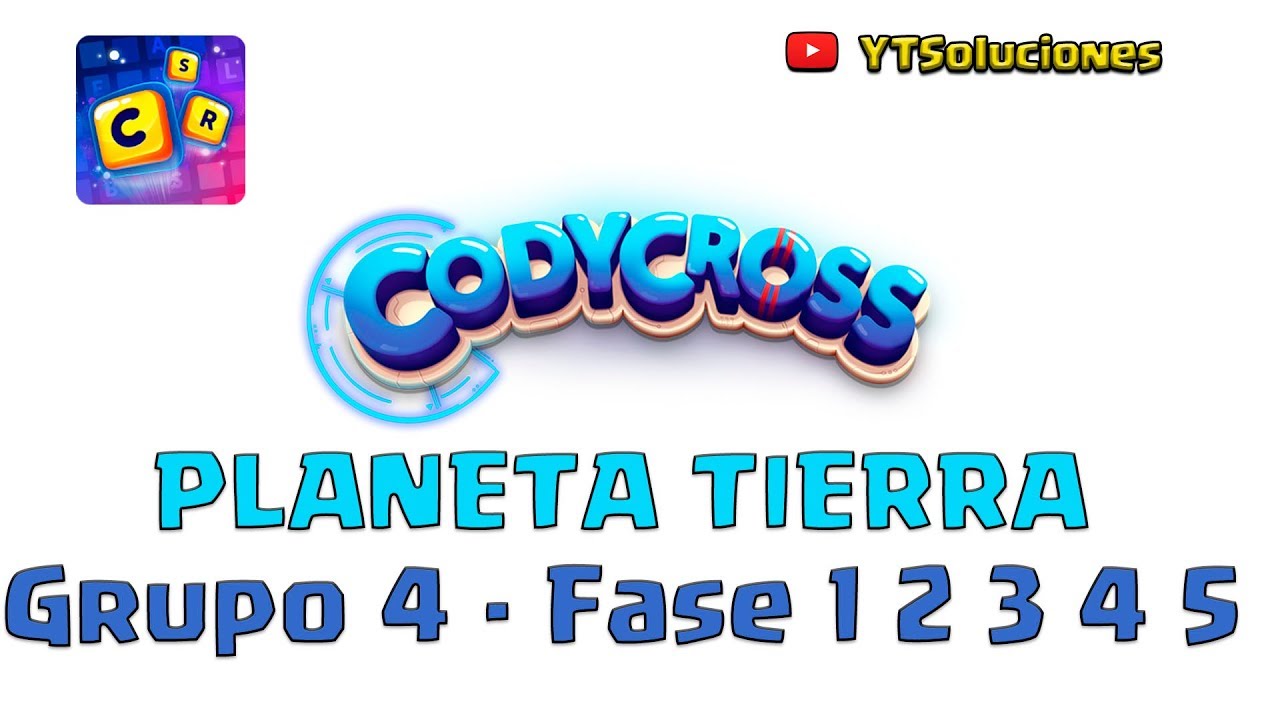 CodyCross Tierra Grupo 4 Fase 1 2 3 4 5 YouTube CodyCross Tierra Grupo 4 Fase 1 2 3 4 5 YouTube