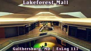 Lakeforest Mall | Requiem for a shuttered dead mall and Taubman's Titanic Legacy | ExLog 117