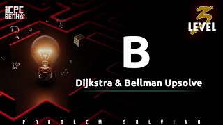 Problem B | Dijkstra & Dellman Ford sheet Upsolve
