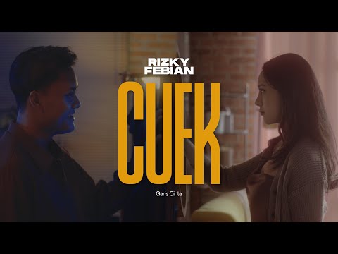 Rizky Febian - Cuek #GarisCinta Part 2 [Official Music Video]