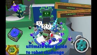 Ultimate blue guide to robo challenge