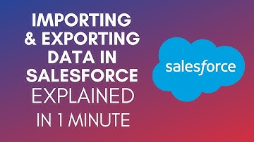 How To Import And Export Data In Salesforce (2025)