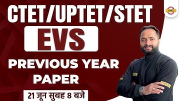 Super TET EVS Classes | CTET/UPTET EVS  | CTET EVS Previous Question Paper | EVS by Saurabh Sir