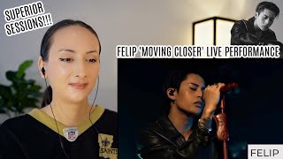 FELIP - 'Moving Closer' (Superior Sessions Live) Performance Video REACTION