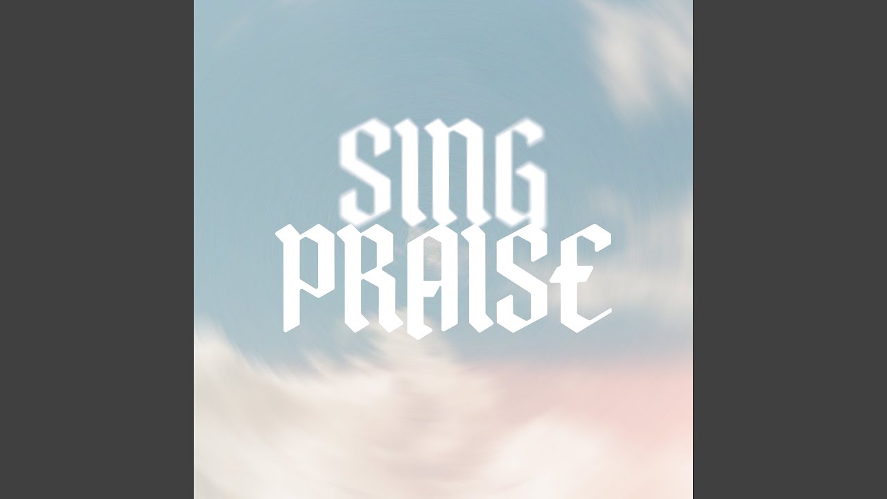 Sing Praise (Live)