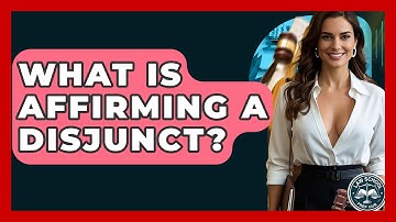 What Is Affirming A Disjunct? - Law School Prep Hub