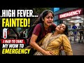Her mother had a high fever,fainted.The girl had difficulty taking her mother to the emergenc