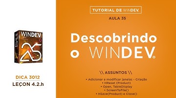 DICAS 3012 WINDEV TUTORIAL 35 ADICIONAR E MODIFICAR Janelas CRIACAO PARTE H