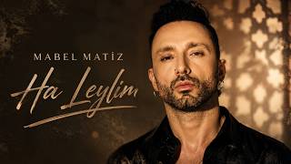 Ha Leylim - Mabel Matiz🔥Yeni Trend Türkçe Şarkılar 2026🎶En Çok Dinlenen Türkçe Pop Hit Şarkılar 2026
