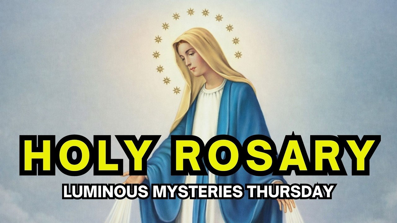Holy Rosary Luminous Mysteries Thursday Today