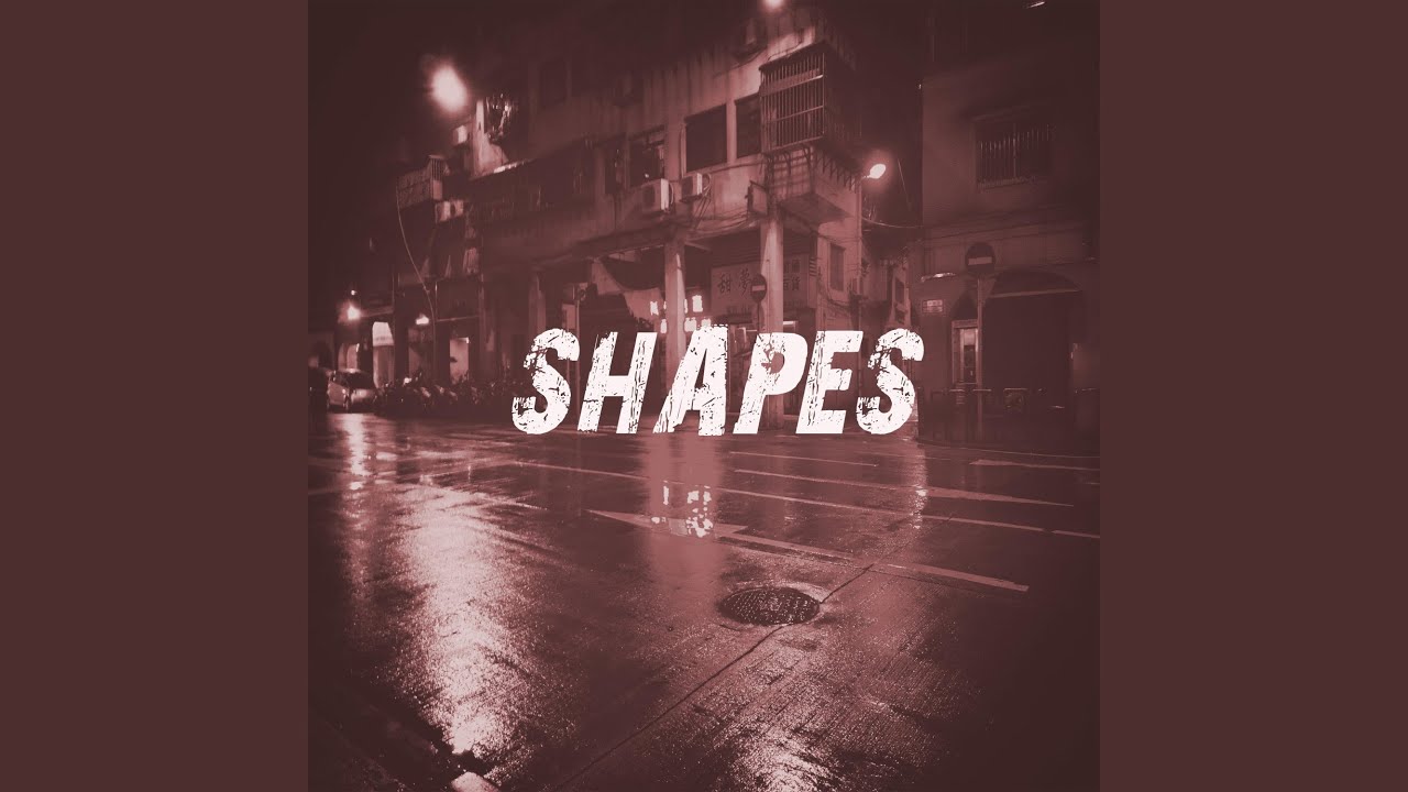 Shapes (feat. Beatz X Grey) adlı videoyu YouTube'da izle Shapes (feat. Beatz X Grey) adlı videoyu YouTube'da izle