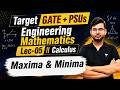 GATE 2027 Engineering Mathematics | Calculus Lec 5 | Maxima &amp; Minima | Manish Sir