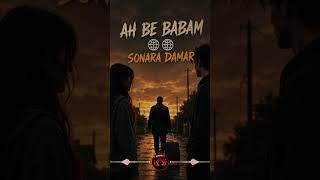 Ah Be Babam - Damar by SONARA 