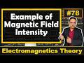 Magnetic Field Intensity Solved Example: Step by Step Guide &amp; Solutions