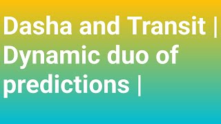 Dasha and Transit: The Dynamic Duo of Prediction | Akool Saral Jyotish