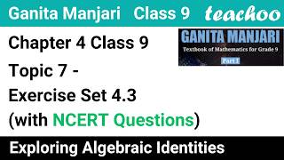 Chapter 4 Class 9 - Ganita Manjari Part 1 - Topic 7 - Exercise Set 4.3 (With NCERT Questions)