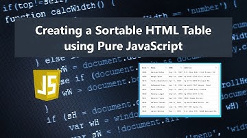 Create a Sortable HTML Table using Pure JavaScript DEMO