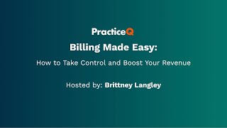 Billing Made Easy: How to Take Control and Boost Your Revenue