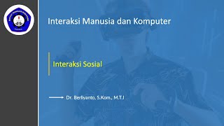 HCI - 03. Interaksi Sosial (Social Interaction)