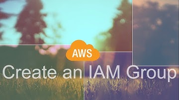 Create an IAM Group
