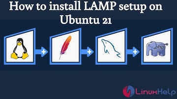 How to install LAMP setup on Ubuntu 21