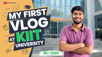 My First Vlog at #KIIT University | A Real Day in the Life of a B.Tech Student