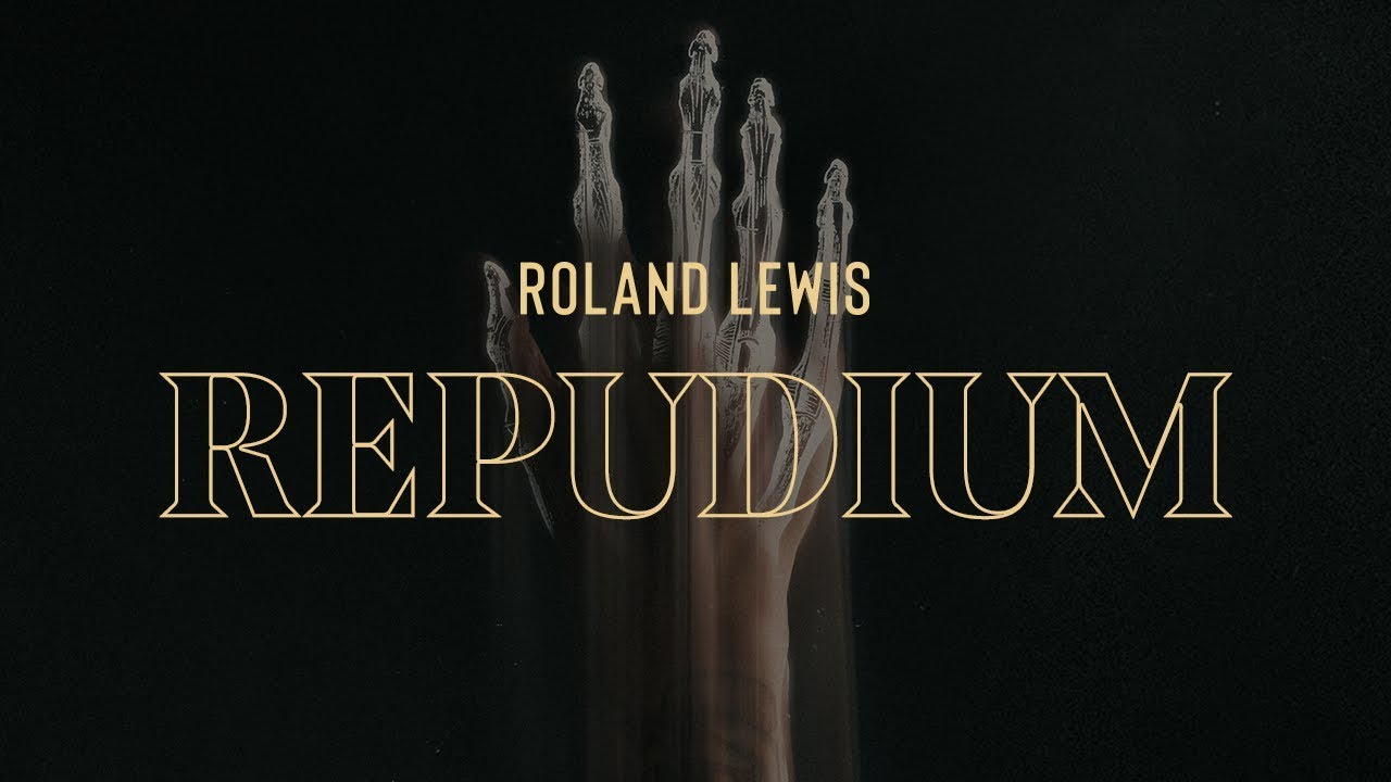 Roland Lewis - Repudium