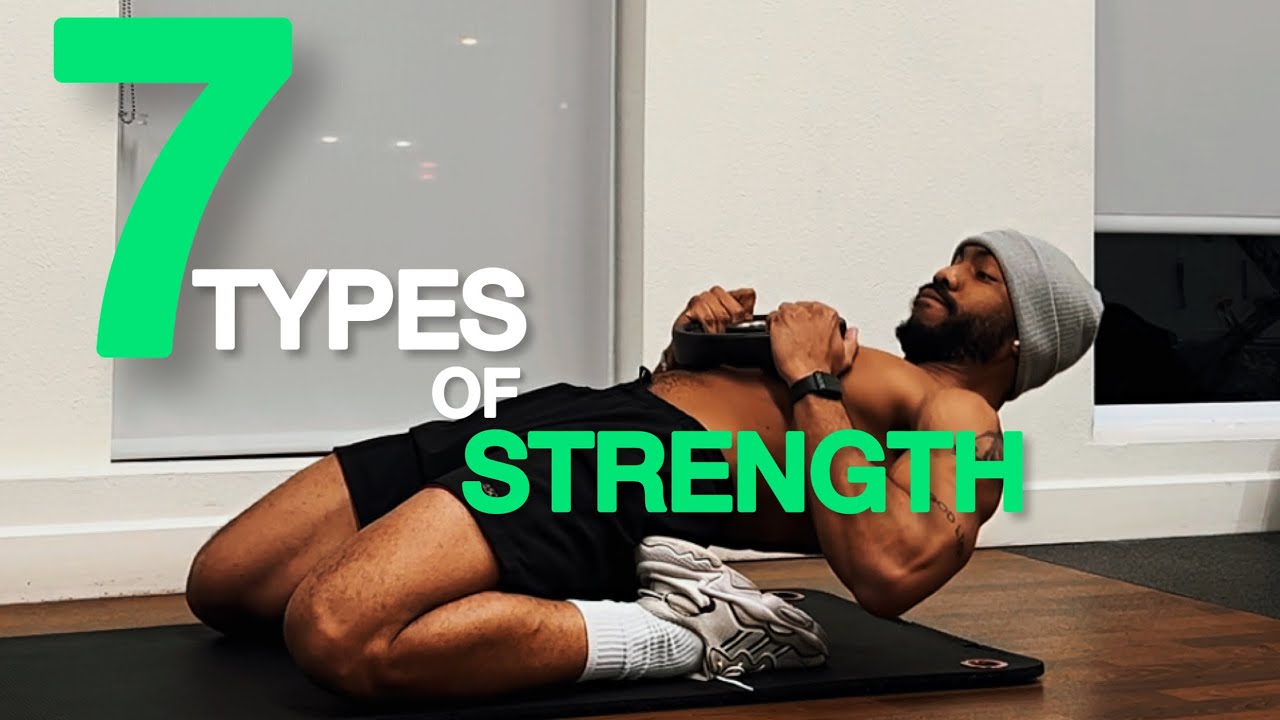 The 7 Types Of Strength YouTube The 7 Types Of Strength YouTube