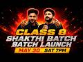 CLASS 8 SHAKTHI BATCH 2026-27 | BATCH LAUNCH | EXAM WINNER