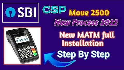 SBI CSP ingenico Micro ATM Complete Installation Process 2022 ISBI CSPI MATM MOVE2500 Installation