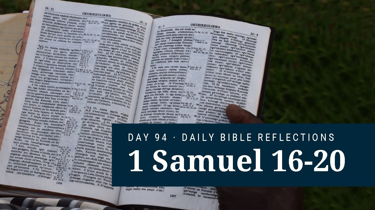 day-94-1-samuel-16-20-the-bible-in-a-year-youtube