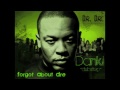 Dr dre  forgot about dre dank dubstep remix official