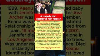 The night Keanu Reeves lost baby and girlfriend in fatal accident