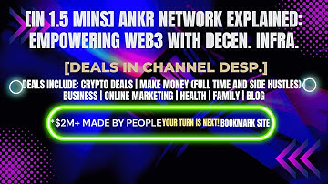 [In 1.5 mins] Ankr Network Explained: Empowering Web3 with Decen. Infra. [Crypto Deals In Ch. Dep.]