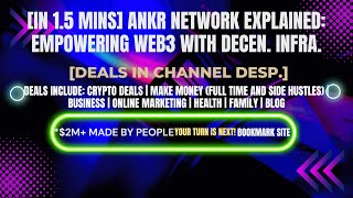 [In 1.5 mins] Ankr Network Explained: Empowering Web3 with Decen. Infra. [Crypto Deals In Ch. Dep.]