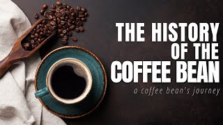 The History of the Coffee Bean